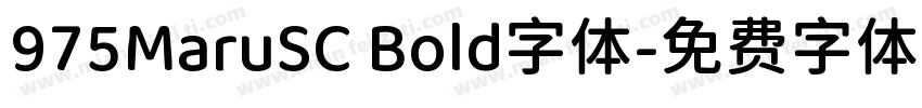 975MaruSC Bold字体字体转换
